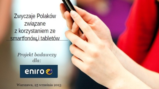 Zwyczaje użytkowników smartfonów i tabletów badanie dla Eniro