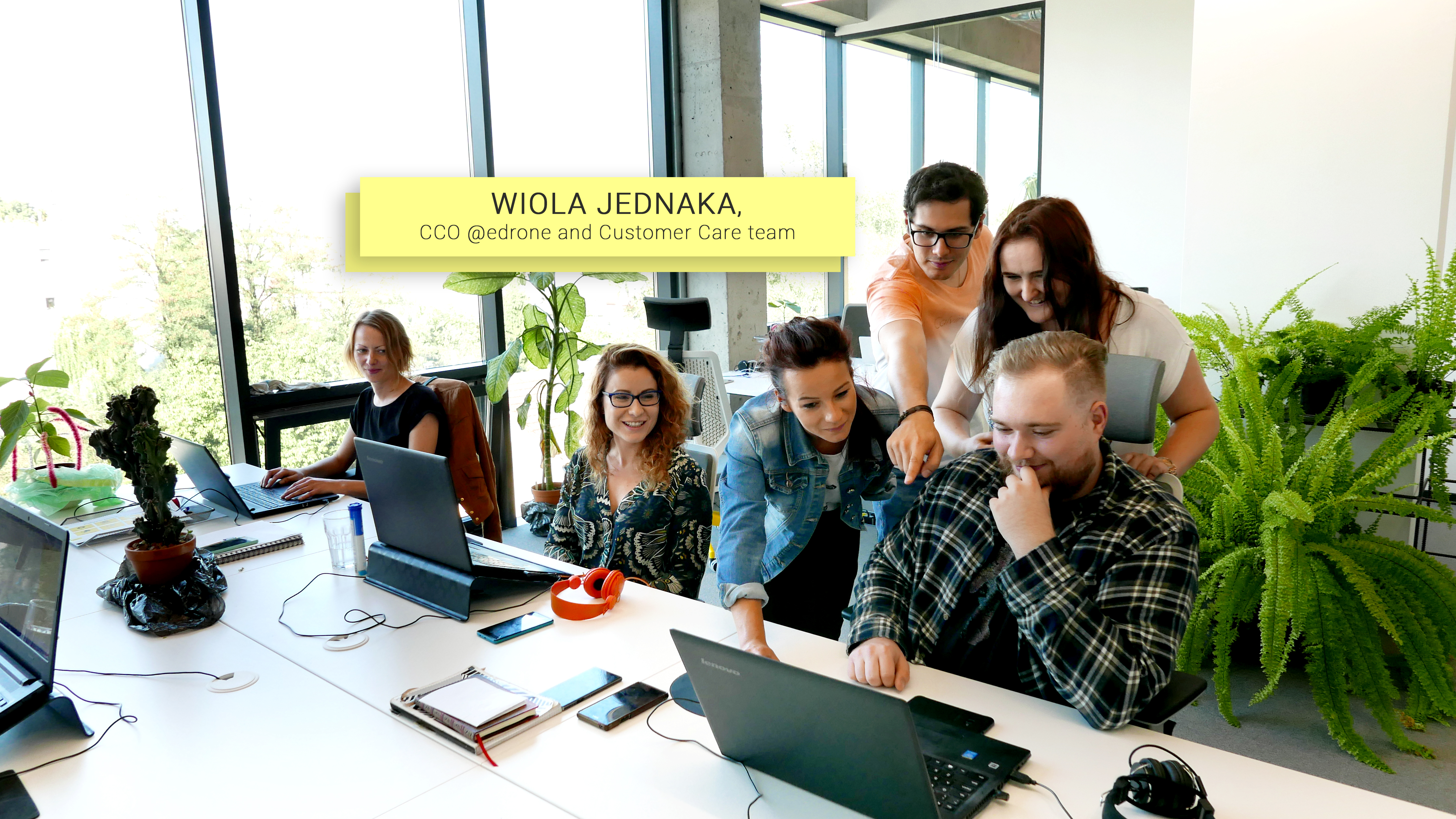 Wioleta Jednaka, CCO @edrone and Customer Care team