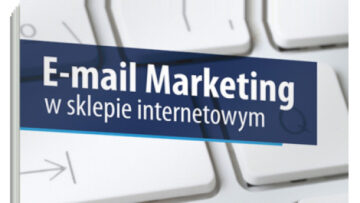 E-mail Marketing w sklepie internetowym
