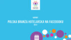 Polska branża hotelarska na Facebooku