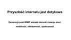 Przyszłość internetu jest dotykowa – badanie IAB, PBI i OPI