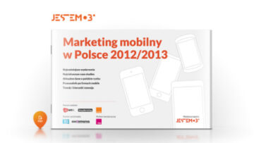 Marketing mobilny w Polsce 2012/2013 – raport