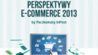 Perspektywy e-commerce 2013 – raport Paczkomaty InPost
