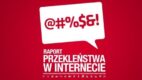 Przekleństwa w Internecie – Raport 2013