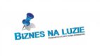 Biznes na luzie – jak cie widzą, tak cie kupują…