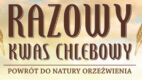Naturalny sposób na orzeźwienie – spróbuj! – gólnopolska kampania Razowego Kwasu Chlebowego