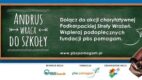 Andrus wraca do szkoły – akcja charytatywna Podkarpackiej Strefy Wrażeń i fundacji pbs pomagam