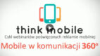 webinarium „Think mobile” – relacja