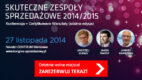 Jak być skutecznym liderem sprzedaży – Skuteczne Zespoły Sprzedażowe 2014/2015 (7. edycja)