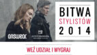 Wystartowała Bitwa Stylistów – konkurs ANSWEAR.com i Scotch & Soda