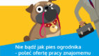 „Wynagrodzenie za polecenie” – nietypowa kampania na rynku pracy