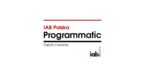 IAB Polska prezentuje najnowszy raport Programmatic