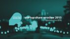 Wszystkie oblicza startupów we Wrocławiu