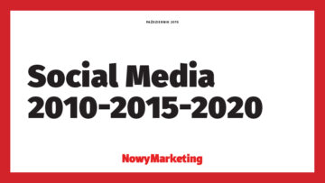 Social Media 2010-2015-2020 – ebook od Nowego Marketingu