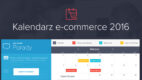 Niezbędne narzędzie dla e-biznesu – Kalendarz e-commerce 2016