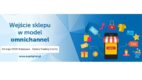2 edycja Digital Commerce konferencji e-Izby pod hasłem – Wejście sklepu w model omnichannel