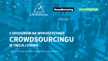 Jak stosować crowdsourcing w biznesie i jak robią to najwięksi?