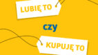 „Lubię to czy kupuję to” raport e-Izby o roli social mediów w e-commerce