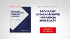 Bezpłatny e-book „Programy lojalnościowe i wsparcia sprzedaży”
