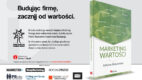 Budując biznes zacznij od wartości