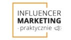 Praktycznie o Influencer Marketingu – bezpłatny ebook