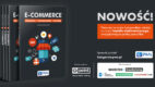 E-commerce – Strategia. Zarządzanie. Finanse