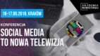 W reklamie social media skutecznie zastępują tradycyjną telewizję
