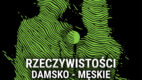 Rzeczywistości Damsko – Męskie – raport IZMAŁKOWA