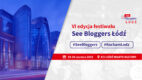 2000 twórców internetowych pojawi się na See Bloggers Łódź!