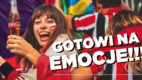 Polska gotowa na emocje z Coca-Cola