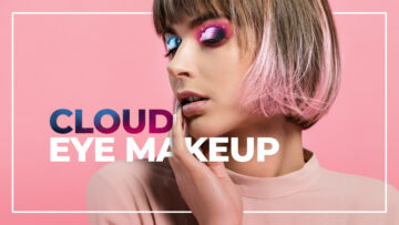 Cloud Eye Makeup, czyli z głową w chmurach