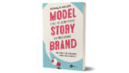 Upoluj książkę Donalda Millera „Model StoryBrand – zbuduj skuteczny przekaz dla swojej marki” [konkurs]
