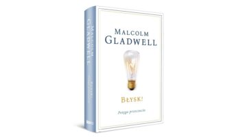 Upoluj książkę Malcolma Gladwella „Błysk” [konkurs]