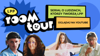 Sitcom zamiast korpomowy. LPP rusza z kampanią employer brandingową „Roomtour”