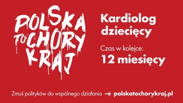Polska to chory kraj – Okręgowa Izba Lekarska rusza z kampanią na rzecz poprawy służby zdrowia