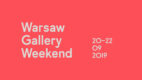 Ponad 30 wystaw w trakcie jednego weekendu. 9. edycja Warsaw Gallery Weekend już we wrześniu w Warszawie