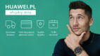 Robert Lewandowski promuje sklep internetowy huawei.pl w serii humorystycznych spotów