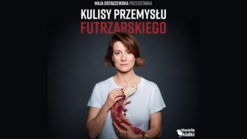 Cena Futra: Magdalena Różczka i Maja Ostaszewska w akcji Stowarzyszenia Otwarte Klatki