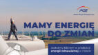 „Mamy energię do zmian” – ruszyła rozśpiewana kampania wizerunkowa PGE