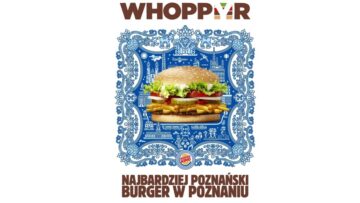 Burger King wprowadza burgera dla mieszkańców Poznania – Whoppyra