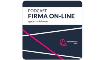 Marketingowe podcasty (cz. 5): FIRMA ON-LINE