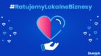 Agencja Bluerank rusza z akcją #RatujemyLokalneBiznesy