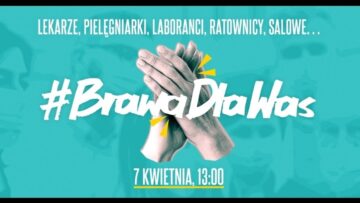 #BrawadlaWas – polskie media zachęcają do podziękowania służbie zdrowia w nowej akcji