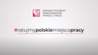 #RatujmyPolskieMiejscaPracy, czyli kampania społeczna ZPPHiU