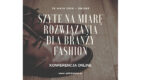 „Szyte na miarę” rozwiązania dla branży fashion