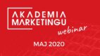 Majowe webinary Akademii Marketingu
