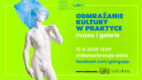 Odmrażanie kultury w praktyce. Going. organizuje wideokonferencję z przedstawicielami muzeów i galerii sztuki