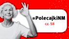 #PolecajkiNM cz. 58: ranking Deloitte EMEA Fast 500, najczęściej używane emoji, „TikTok bez filtra”