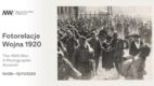 Muzeum Narodowe w Warszawie wystartowała z nową kampanią promującą wystawę „Fotorelacje. Wojna 1920”