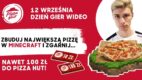 W Światowy Dzień Gier Wideo Pizza Hut i Inareq zapraszają do kreatywnej rozgrywki w Minecrafcie z nagrodami